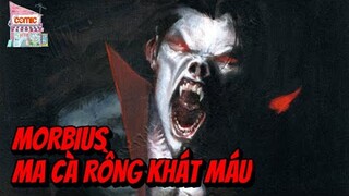 MORBIUS LÀ AI? | NGUỒN GỐC VÀ SỨC MẠNH | TẠP HÓA COMIC