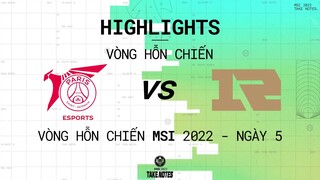 PSG vs RNG | Highlights | Ngày 5 - Vòng Hỗn Chiến MSI 2022