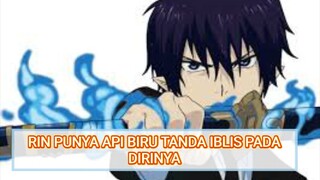 RIN PUNYA API BIRU TANDA IBLIS PADA DIRINYA