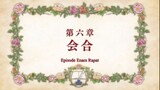 E6 - Honzuki no Gekokujou Shisho ni Naru Tame ni wa Shudan wo Erandeiraremasen [Sub Indo]
