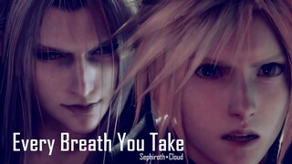 【FF7】【SC】Every Breath You Take