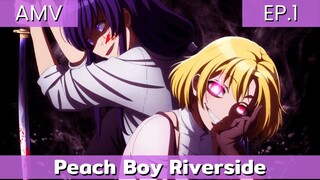 peach boy riverside AMV EP.1 / เป็นอนิเมะอีกเรื่องที่สนุกมากๆ