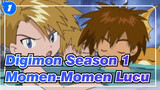[Digimon] Season 1 Kompilasi Momen Kehidupan Sehari-hari yang Lucu_1