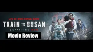 Train to Busan (2016) Movie Review