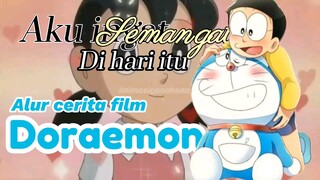 Aku ingat semangat di hari itu. Alur cerita film Doraemon.