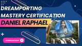 Dreamporting Mastery Certification by Daniel Raphael