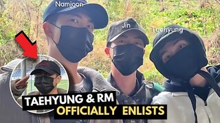 Bts's Taehyung and RM officially enlist in the military