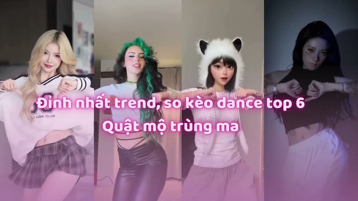 Đỉnh nhất trend, so kèo dance top 5 quật mộ trùng ma | Cre Tik Tok | TRA_douyin