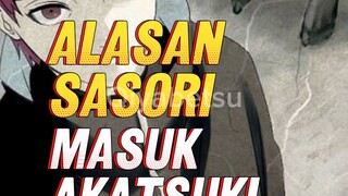 ALASAN SASORI BERGABUNG DENGAN AKATSUKI