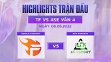 Highlights TF vs ASE [Ván 4][Vòng Thăng Hạng VCS Mùa Hè 2022][06.05.2022]