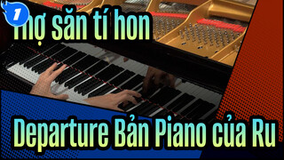 [Thợ săn tí hon] [Animenz] Departure!-Thợ săn tí hon(2011) OP| Bản Piano của Ru