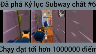 Đã phá kỷ lục Subway chạy đạt tới 1.000.000 điểm #6