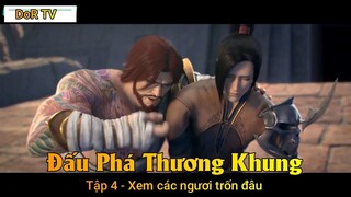 Đấu Phá Thương Khung Tập 4 - Xem các ngươi trốn đâu