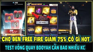 Chợ Đen Free Fire Có Gì Hot || Test Vòng Quay Booyah Chỉ Từ 9KC || Free Fire