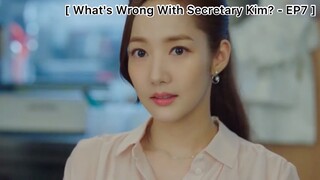 What's Wrong With Secretary Kim? - EP7 :  มีมารยาทกับกิ๊กหน่อย