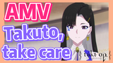 [Takt Op. Destiny]  AMV | Takuto, take care