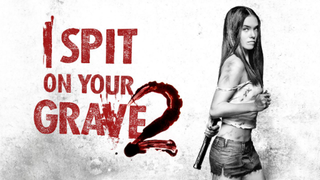 I Spit On Your Grave 2 (2013)