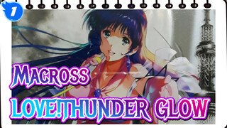 Macross|【Air Combat】LOVE!THUNDER GLOW_1