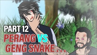 PERANG VS GENG SNAKE PART 12 - Animasi Drama Series