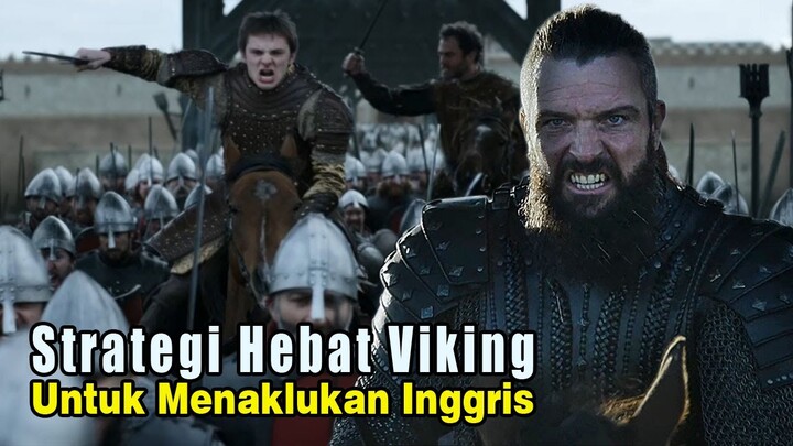 Kisah Nyata‼️ Strategi Perang Hebat Bangsa Viking Untuk Menaklukan Kerajaan Inggris Alur Cerita Film