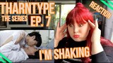 [BL] THARNTYPE THE SERIES EP 7 - REACTION *YES BITCH* [ENG SUB]