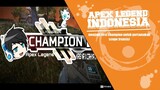 APEX LEGENDS INDONESIA - First champion, scope transition, hanya orang bodoh