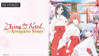 Tying the Knot with an Amagami Sister ep1 in Hindi Dubbed