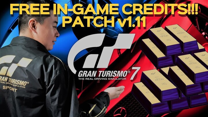 Gran Turismo 7 - Get a HUGE LOAD of FREE In-Game Credits on Latest Game Patch v1.11!