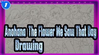 [Anohana: The Flower We Saw That Day] Drawing_1