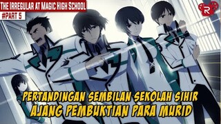 Alur Cerita Film Anime Mahouka Koukou no Rettousei Part 5