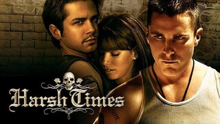 Harsh Times (2005) คู่ดิบ ฝ่าเมืองเถื่อน [พากย์ไทย]