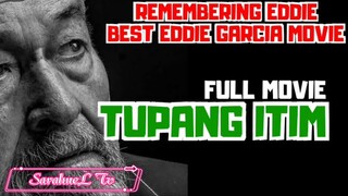 TUPANG ITIM | FULL TAGALOG MOVIE | EDDIE GARCIA COLLECTION