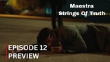 Maestra - Strings of Truth | Episode 12 Preview