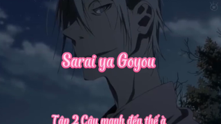 Sarai ya goyou _Tập 2 Cậu mạnh đến thế à ?