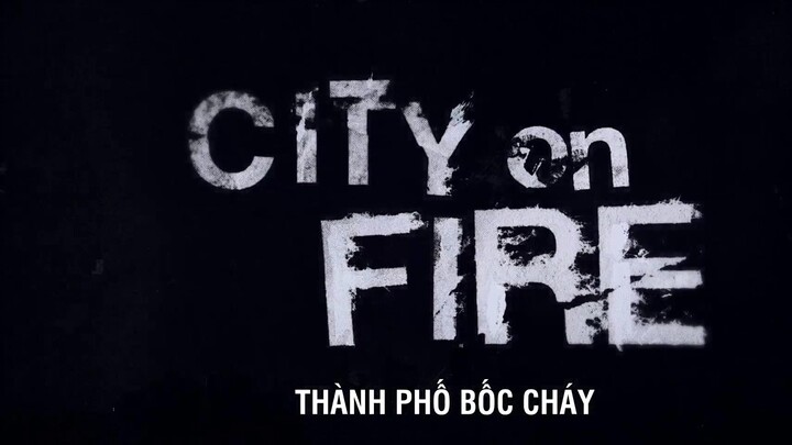 Thành Phố Bốc Cháy EP 2 [Sub Việt]