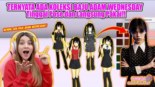 TINGGAL POSE & PAKAI KOLEKSI BAJU WEDNESDAY ADAM'S!! KEREN BANGET!! SAKURA SCHOOL SIMULATOR-PART 642