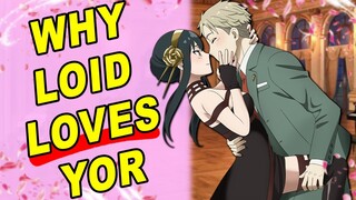 PROOF Yor & Anya Changed Loid-The Moment Loid Fell In LOVE With Yor Explained!