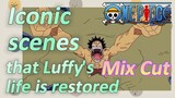 [ONE PIECE]   Mix Cut |  Iconic scenes that Luffy's life is restored