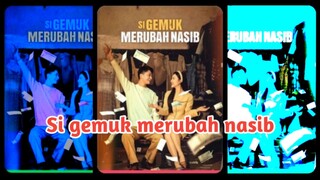 Si gemuk merubah nasib