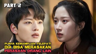 PUNYA KEMAMPUAN TELEPATI DIA BISA MERASAKAN PERASAAN ORANG LAIN PART 2