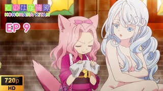 Konohana Kitan Ep 9 [SUB INDO]