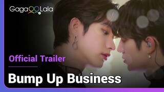 Bum Up Business | Official Trailer |  an idol BL romance feat. kpop group OnlyOneOf!