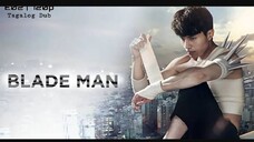 Blade Man Episode 11| Tagalog Dubbed