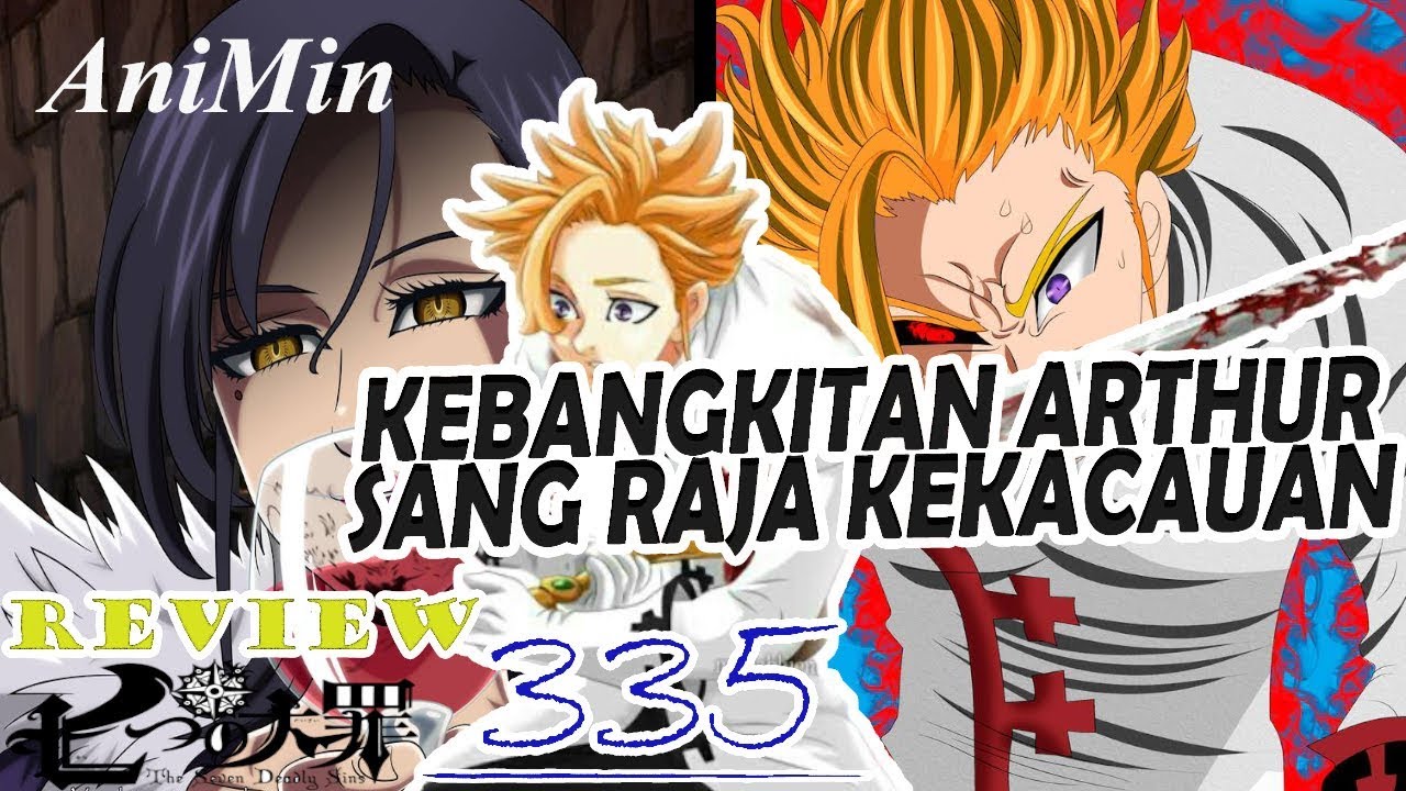 MERLIN MEMBANGKITKAN ARTHUR SANG RAJA KEKACAUAN | Review Nanatsu No Taizai  Chapter 335 - BiliBili