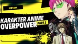 Karakter Anime Overpower ( Part 3 )