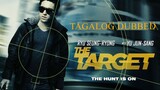 ᴛʜᴇ  ⌖ TARGET ᴴᴰ | Tagalog Dubbed