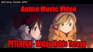 Amv Peterpan - Walau Habis Terang