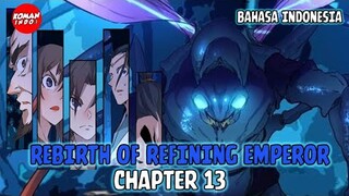 Rebirth of Refining Emperor Chapter 13 Bahasa Indonesia -  Gerombolan Serangga