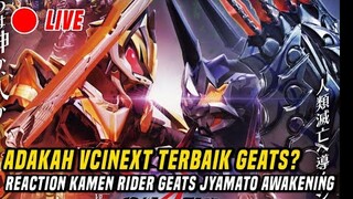 🔴REACTION VCINEXT KAMEN RIDER GEATS JYAMATO AWAKENING