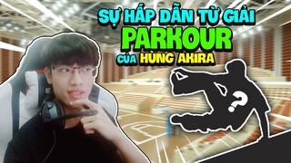 [ KHOẢNH KHẮC LIVE STREAM 5 ] : SỰ HẤP DẪN TỪ GIẢI PARKOUR CÓ MỘT KHÔNG HAI CỦA HÙNG AKIRA